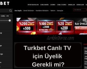 Turkbet Canlı TV için Üyelik Gerekli mi
