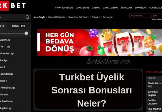 Turkbet Üyelik Sonrası Bonusları Neler
