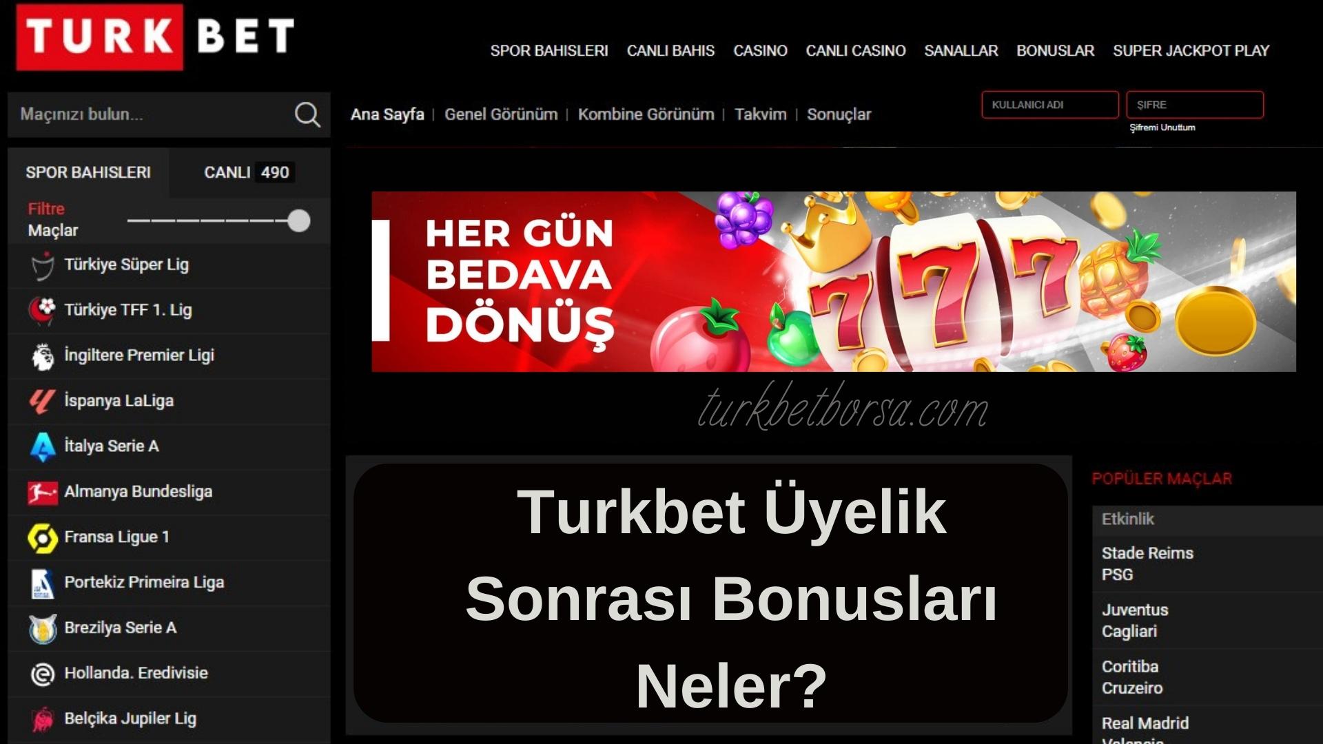 Turkbet Üyelik Sonrası Bonusları Neler