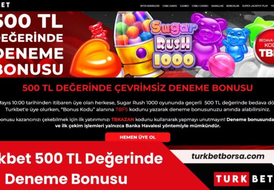 Turkbet 500 TL Değerinde Deneme Bonusu