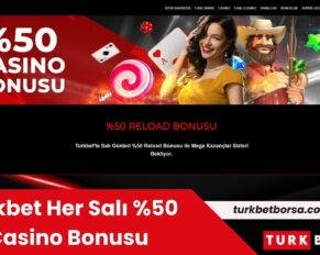 Turkbet Her Salı %50 Casino Bonusu